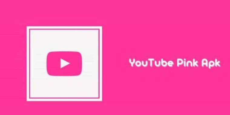 What Is Pink Youtube APK