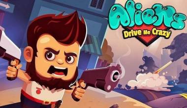 Aliens Drive Me Crazy Mod Apk