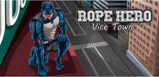Rope Hero Vice Town Mod Apk